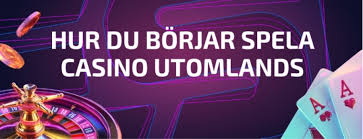 Utländska Online Casinon En Guide till Internationellt Spelande