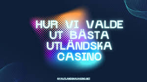 Utländska Online Casinon En Utförlig Guide till Spel och Regler Utländska Online Casinon En Utförlig Guide till Spel och Regler