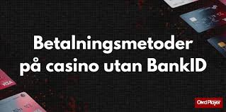 Casino Online Utan BankID En Ny Värld av Spel