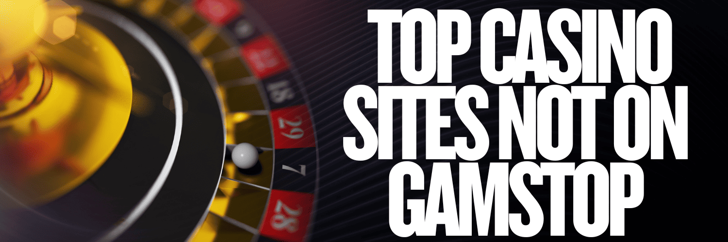 Discover Reputable Casinos Not Using GamStop -1403944542