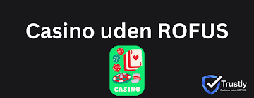 De Bedste Casinoer Uden ROFUS Spil Læsigt og Sikkert De Bedste Casinoer Uden ROFUS Spil Læsigt og Sikkert